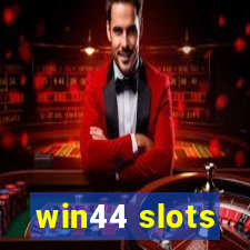 win44 slots